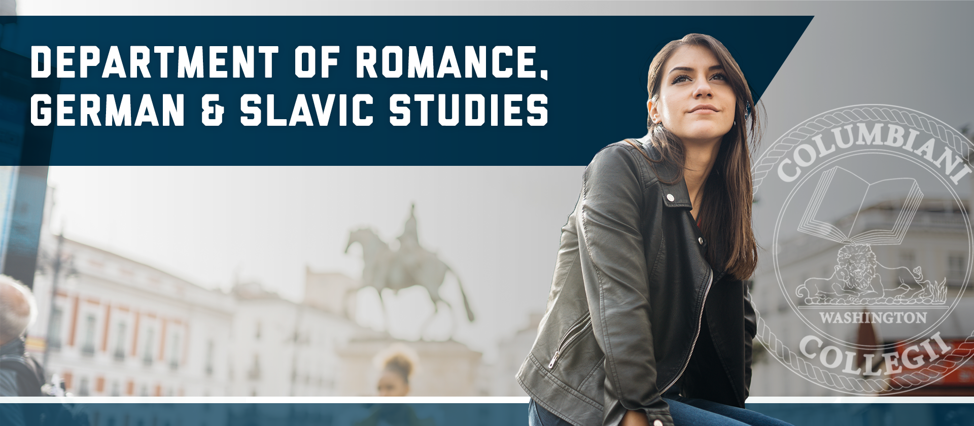 Department of Romance, German and Slavic Studies, Columbian College of Arts and Sciences seal - a student sitting in a square in Madrid.